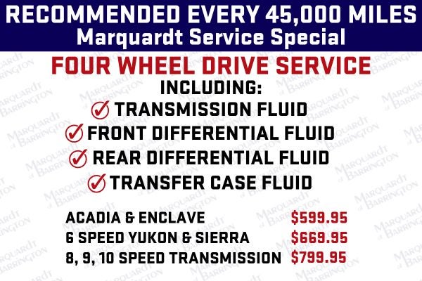 RECOMMENDED EVERY 45,000 MILES 
- 4WD SERVICE